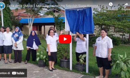 Detik-Detik SMAN 3 Merauke Launching Sekolah Siaga Kependudukan Tahun 2019
